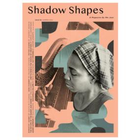 We Jazz Magazine Issue 8 - "Shadow Shapes"