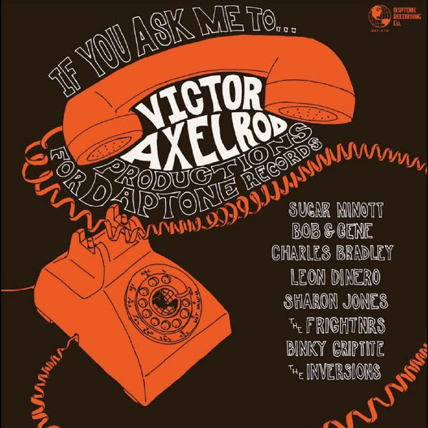 If You Ask Me To: Victor Axelrod Productions for Daptone Records (New LP)
