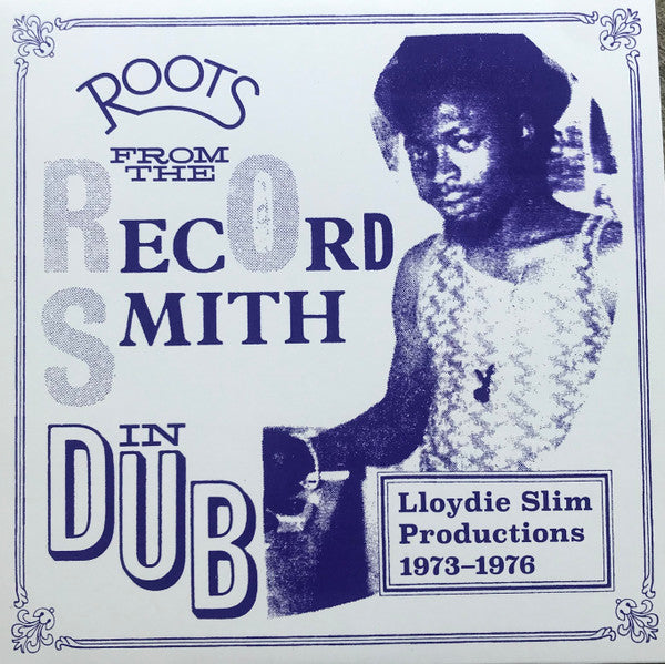 Roots From The Record Smith In Dub (New LP)
