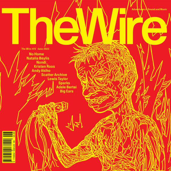 The Wire 472 (June 2023)