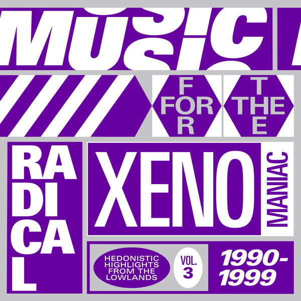 Music For The Radical Xenomaniac Vol. 3 (New 2LP)