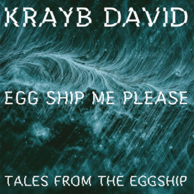 Egg Ship Me Please, Tales From The Eggship (New EP)