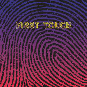First Touch (New 2LP)