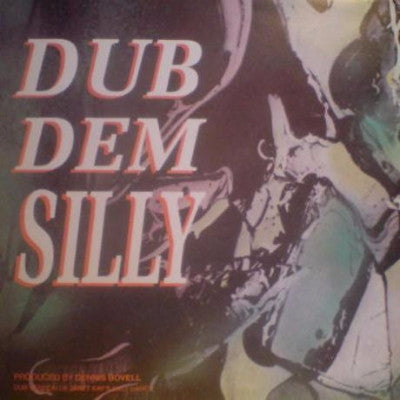 Dub Dem Silly (New LP)
