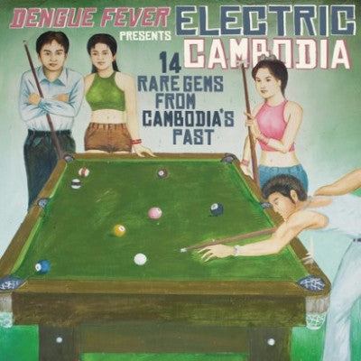 Dengue Fever Presents: Electric Cambodia (New LP + Download)