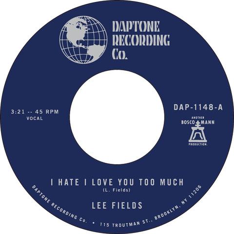 I Hate I Love You Too Much b/w Just Give Me Your Time (New 7")