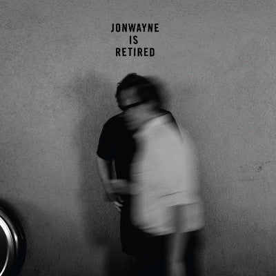 Jonwayne Is Retired (New EP)