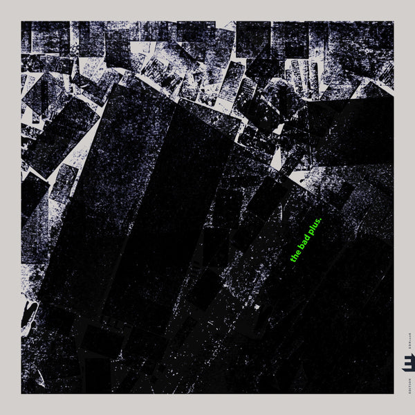 The Bad Plus. (New LP)