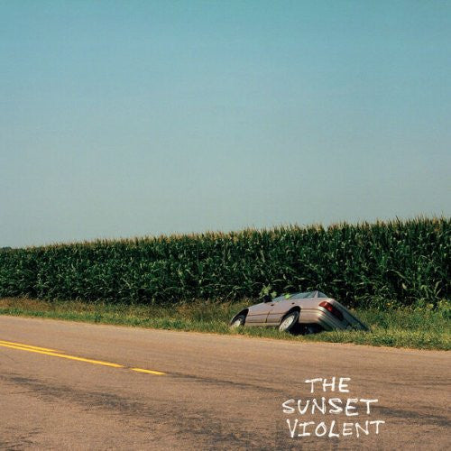 The Sunset Violent (New LP)