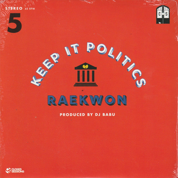 Keep It Politics featuring Raekwon (Produced by DJ Babu) (New 7")