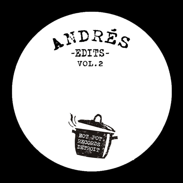 Hot Pot 005 Andrés Edits Vol. 2 (New 7")