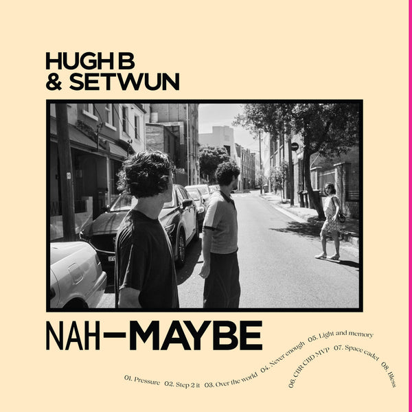 Nah Maybe (New LP)