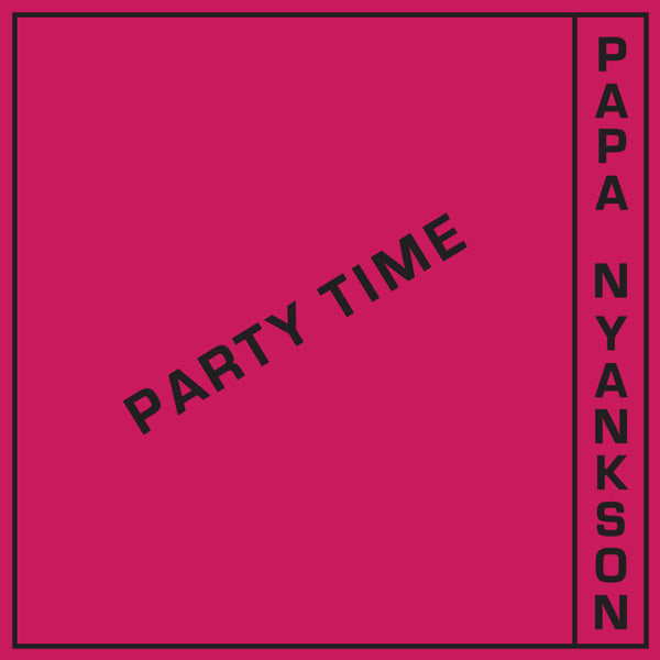 Party Time (Odo Ye Wu) (New LP)