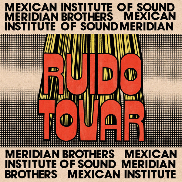 Ruido Tovar (New LP) *PREORDER*