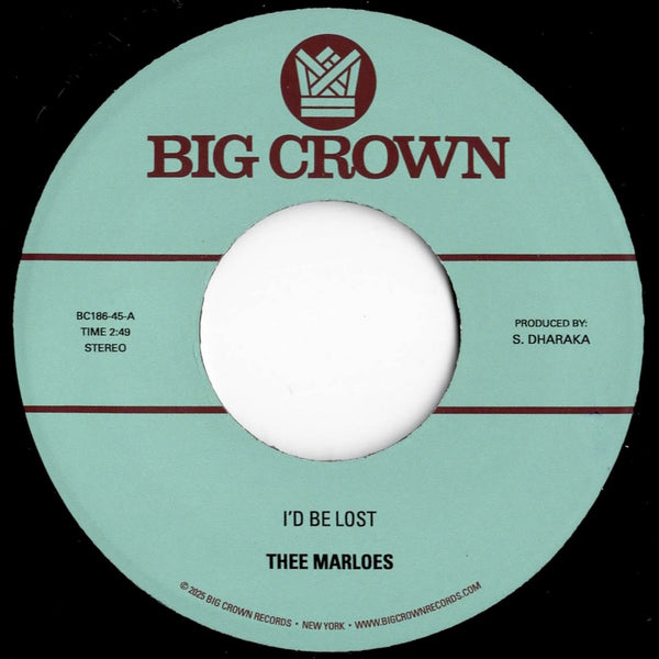 I'd Be Lost b/w What's On Your Mind (New 7")