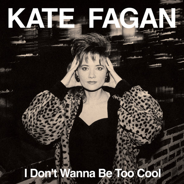 I Don't Wanna Be Too Cool (Expanded Edition) (New LP)