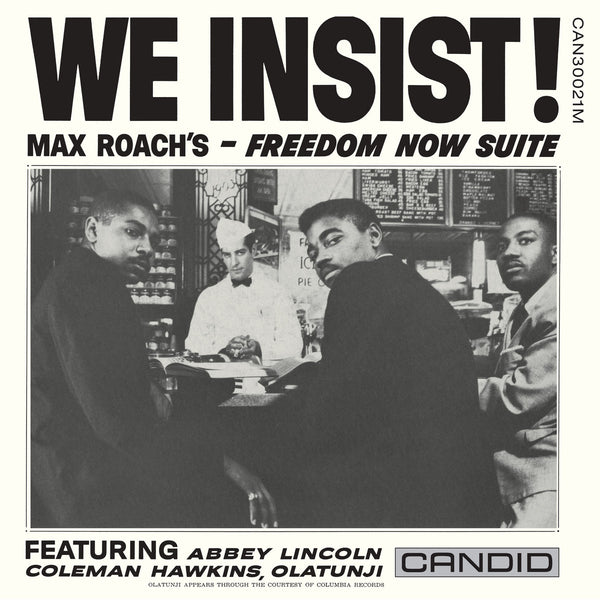 We Insist! Max Roach's Freedom Now Suite (New LP)