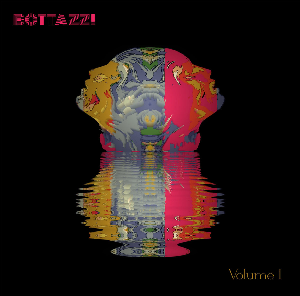 BOTTAZZ! Vol. 1 (New LP)