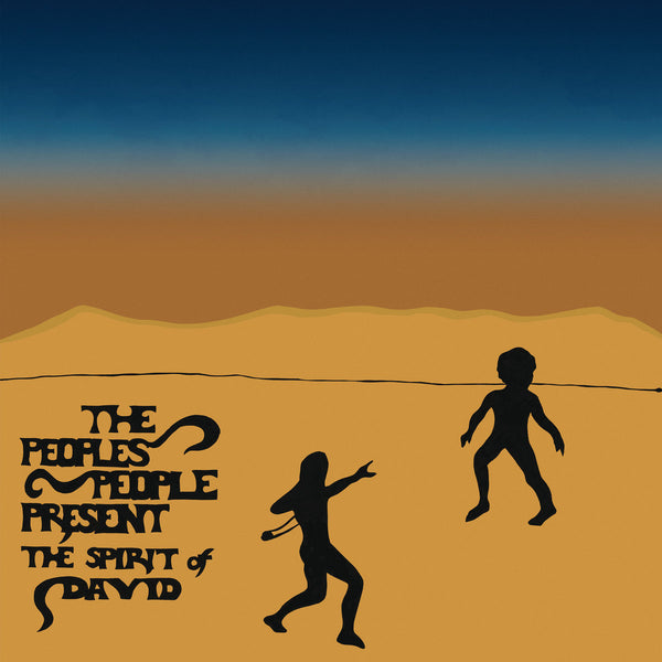 The People's People Present The Spirit Of David (New LP)