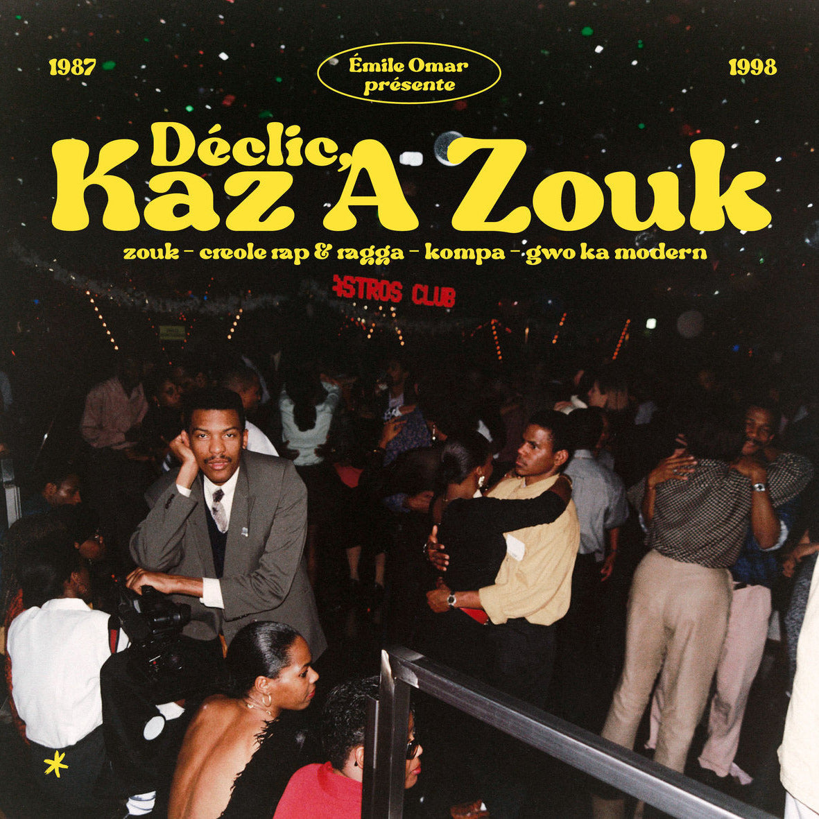 Émile Omar présente Déclic, Kaz A Zouk : Zouk - Créole Rap & Ragga - Kompa - Gwo Ka Modern (1987 - 1998) (New 2LP)