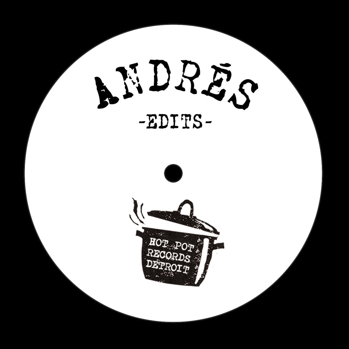 Hot Pot 003 Andrés Edits (New 12")
