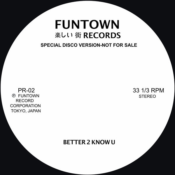 Better 2 Know U (New 12")