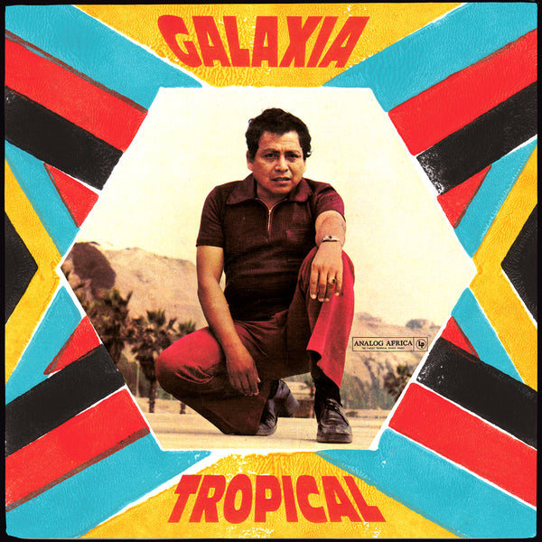 Galaxia Tropical (New LP + Download) *PREORDER*