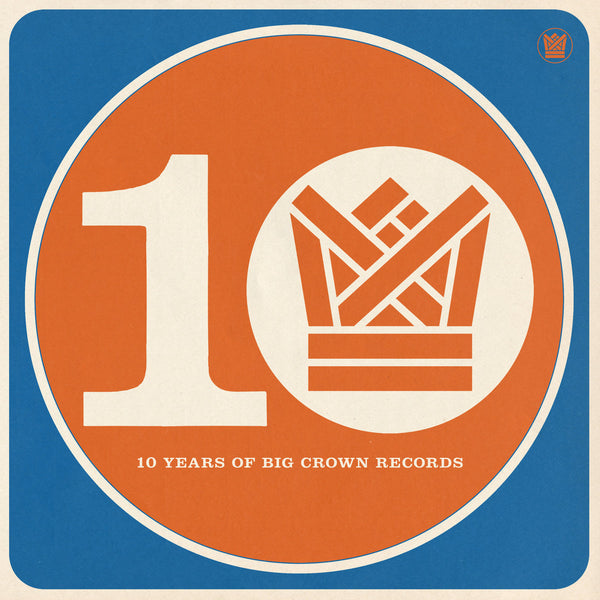 BCR10 - Ten Years of Big Crown Records (New 2LP)