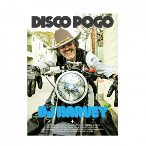 ISSUE 7 - DJ HARVEY