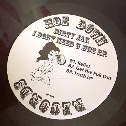 I Don't Need U Hoe (New 12")