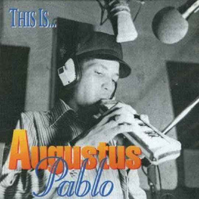 This Is Augustus Pablo (New LP)