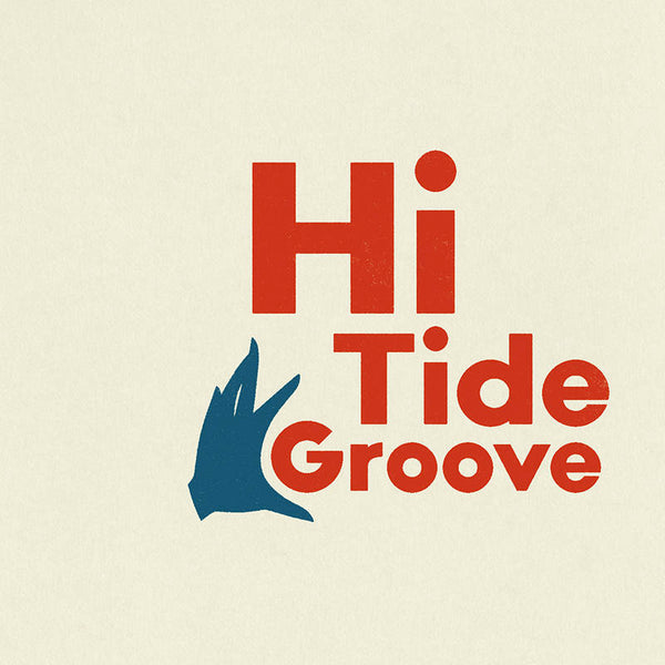 Hi Tide Groove (New 2LP)