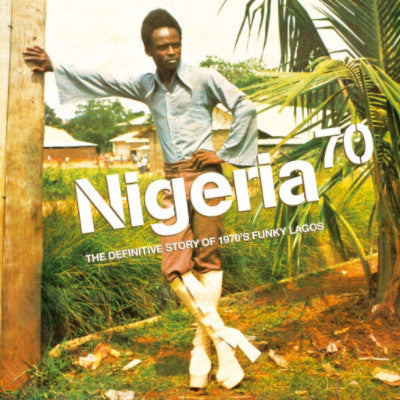 Nigeria 70 "The Definitive Story Of 1970's Funky Lagos" (New 3LP)