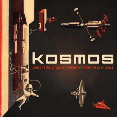 Kosmos - Soundtracks Of Eastern Germany's Adventures In Space (Used LP)