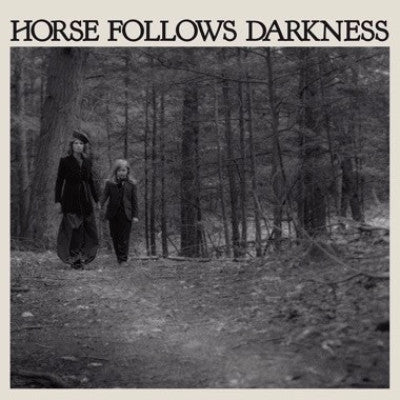 Horse Follows Darkness (New LP)