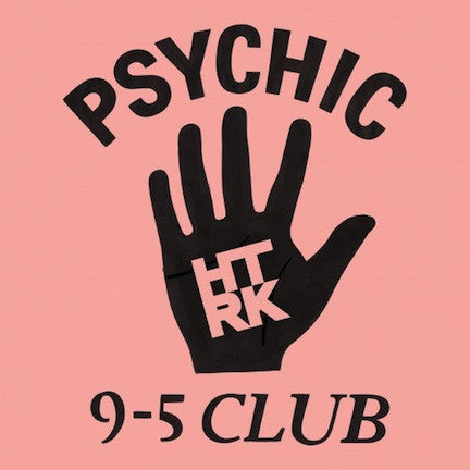 Psychic 9-5 Club (New LP + Download)