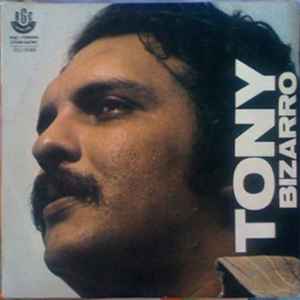 Tony Bizarro (New 7")