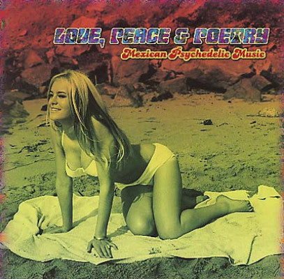 Love, Peace & Poetry: Mexican Psychedelic Music (New LP)