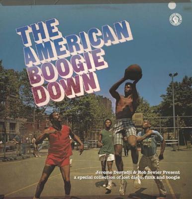 The American Boogie Down (A Special Collection Of Lost Disco, Funk & Boogie) (New 2 x 12")
