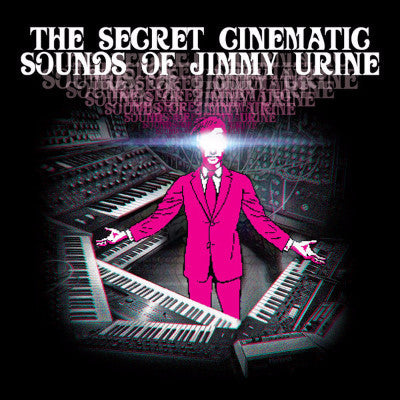 The Secret Cinematic Sounds of Jimmy Urine (New 2LP)