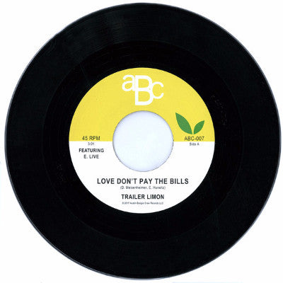 Love Don't Pay The Bills (New 7")