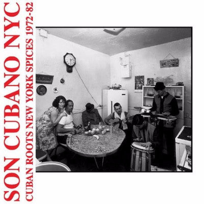 Son Cubano NYC (Cuban Roots New York Spices 1972-82) (New 2LP)