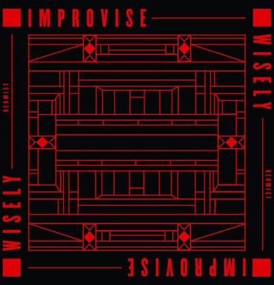 Improvise Wisely (New LP)