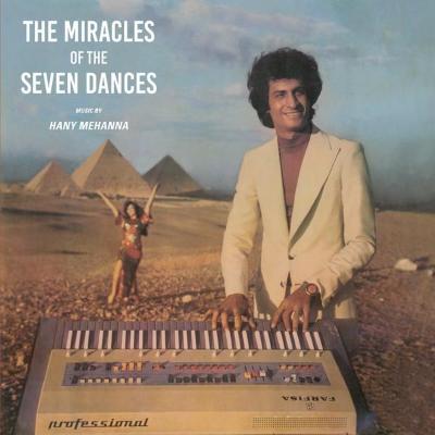 Agaeb El Rakasat El Sabaa - The Miracles of The 7 Dances (New LP)
