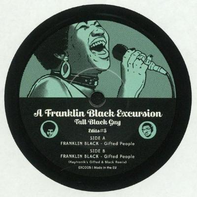 A Franklin Black Excursion - Edits#5 (New 7")