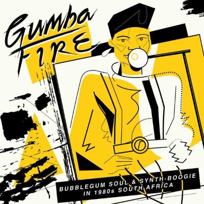 Gumba Fire: Bubblegum Soul & Synth-Boogie in 1980s South Africa (New 3 x 12")
