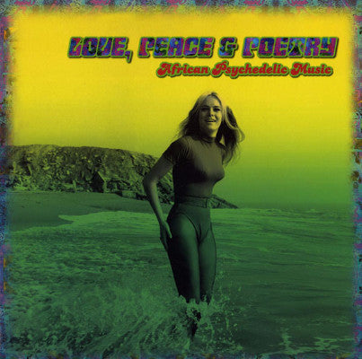 Love, Peace & Poetry - African Psychedelic Music (New LP)