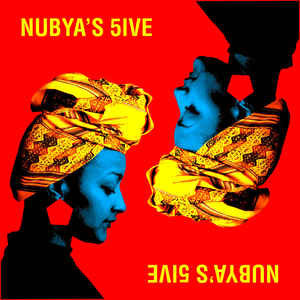 Nubya's 5ive (New LP)