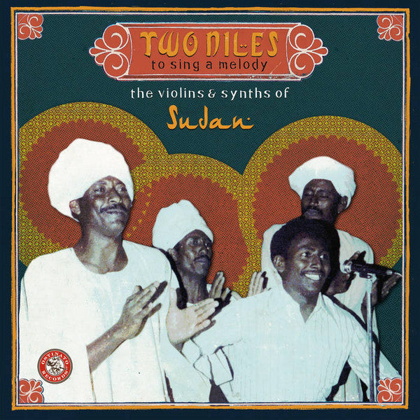 Two Niles To Sing A Melody: The Violins & Synths Of Sudan (New 3LP)