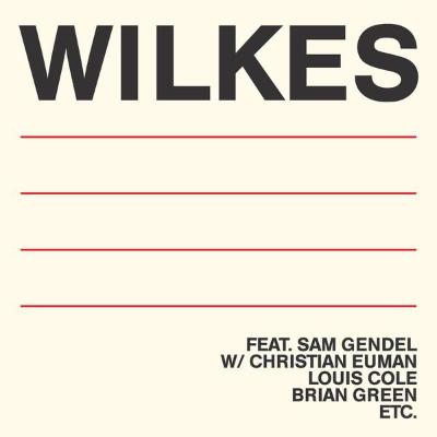 Wilkes (New LP)